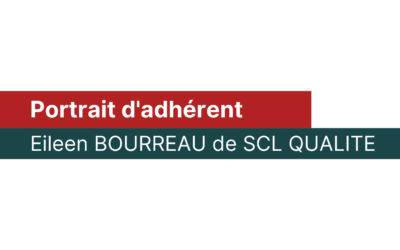 Portrait d’adhérent : Eileen Bourreau (SCL Qualité)