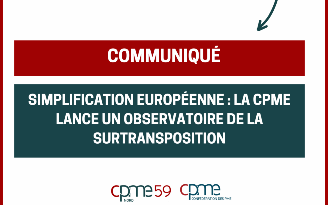 Communiqué : Simplification européenne : la CPME lance un Observatoire de la surtransposition