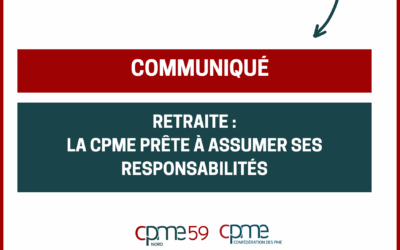 Communiqué, Retraite : la CPME prête à assumer ses responsabilités