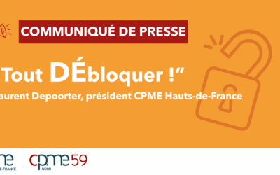 Communiqué de presse : Démission du Premier ministre : la CPME Hauts-de-France lance un appel à « Tout débloquer » et à l’action pour le pays