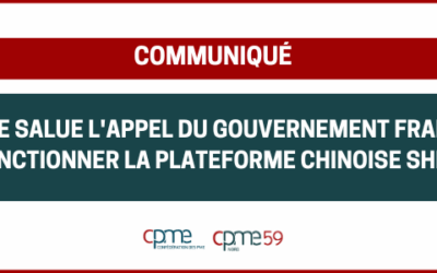 COMMUNIQUÉ DE PRESSE – La CPME salue l’appel du gouvernement français à sanctionner la plateforme chinoise Shein